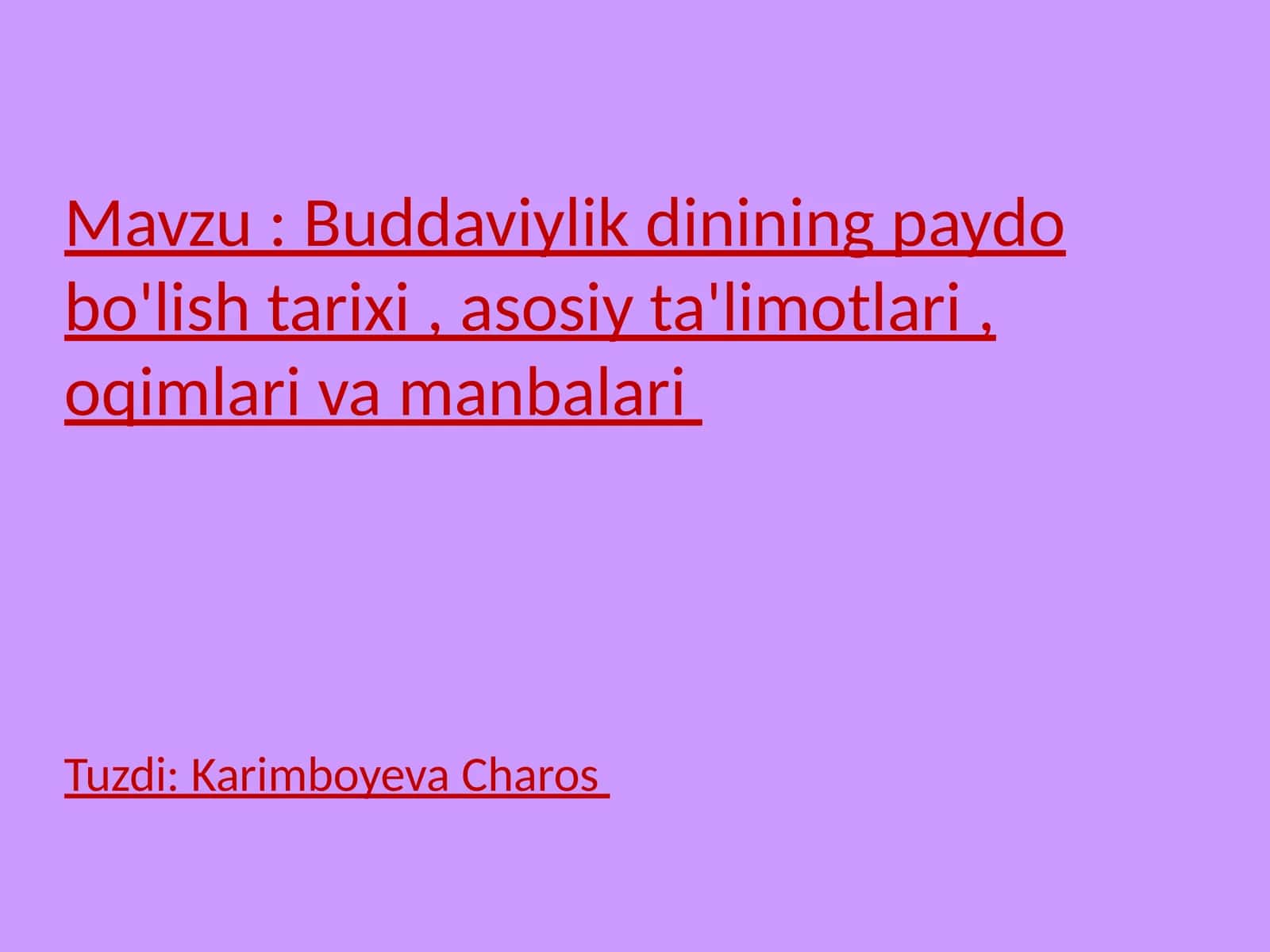 Buddaviylik dinining paydo bo'lishi va asosiy ta'limotlari