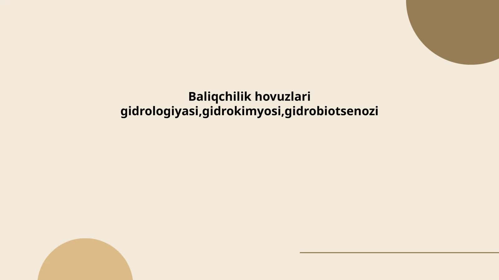 Baliqchilik hovuzlari gidrologiyasi, gidrokimyosi, gidrobiotsenozi
