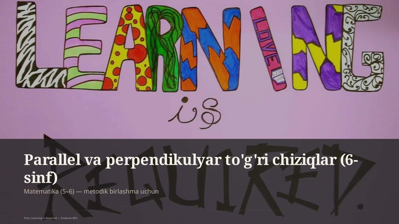 Parallel va perpendikulyar to'g'ri chiziqlar (6-sinf)