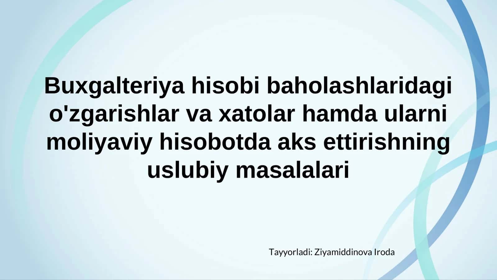 Buxgalteriya hisobi baholashlaridagi o'zgarishlar va xatolar