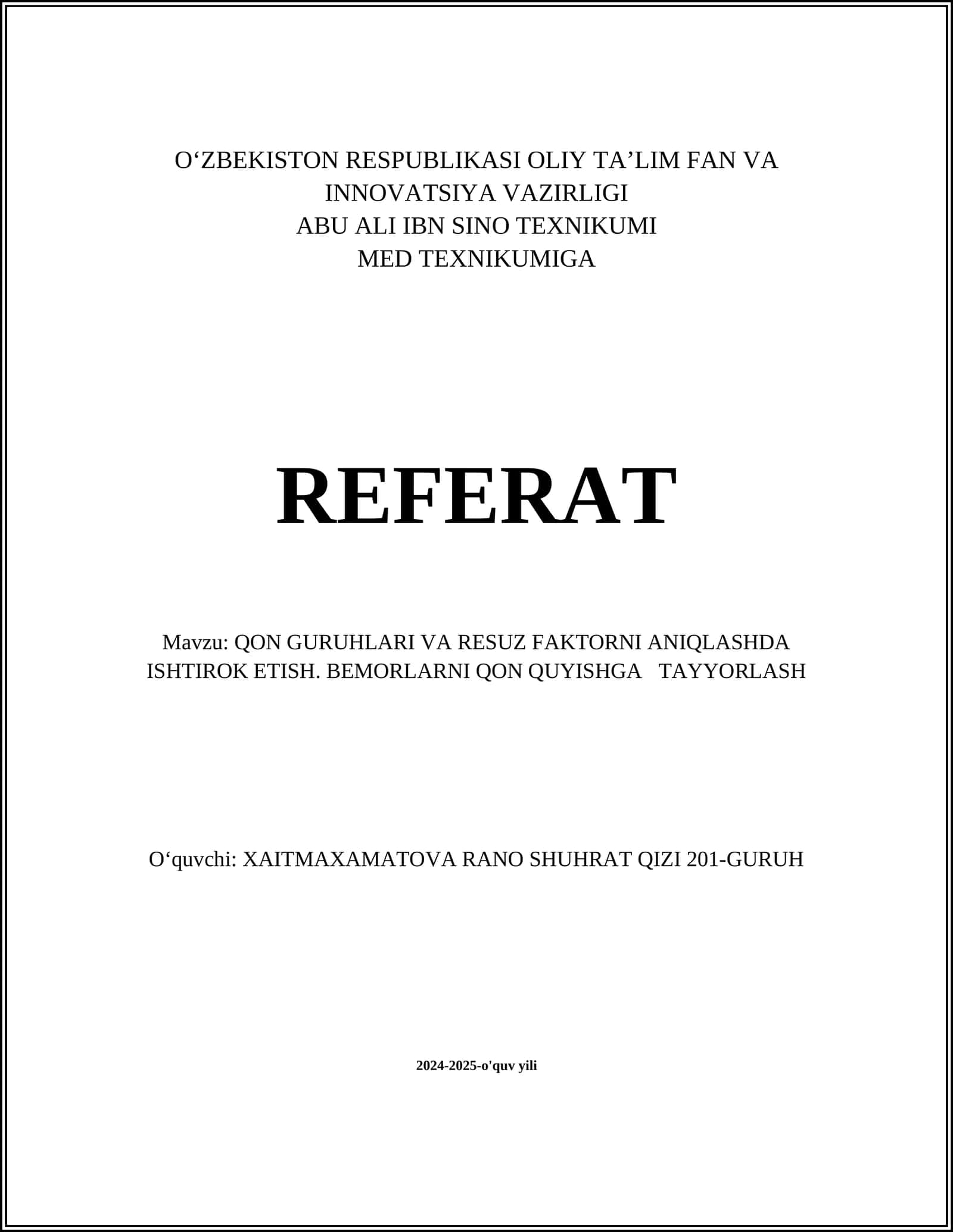 QON GURUHLARI VA RESUZ FAKTORNI ANIQLASHDA ISHTIROK ETISH. BEMORLARNI QON QUYISHGA TAYYORLASH