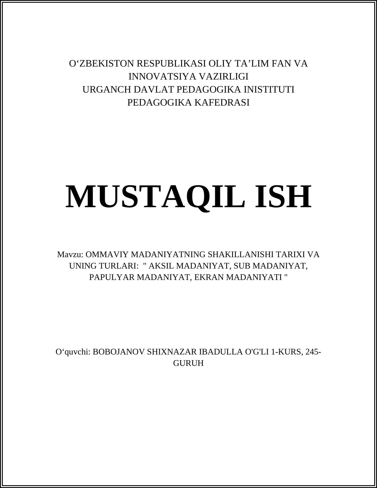 OMMAVIY MADANIYATNING SHAKILLANISHI TARIXI VA UNING TURLARI: " AKSIL MADANIYAT, SUB MADANIYAT, PAPULYAR MADANIYAT, EKRAN MADANIYATI "