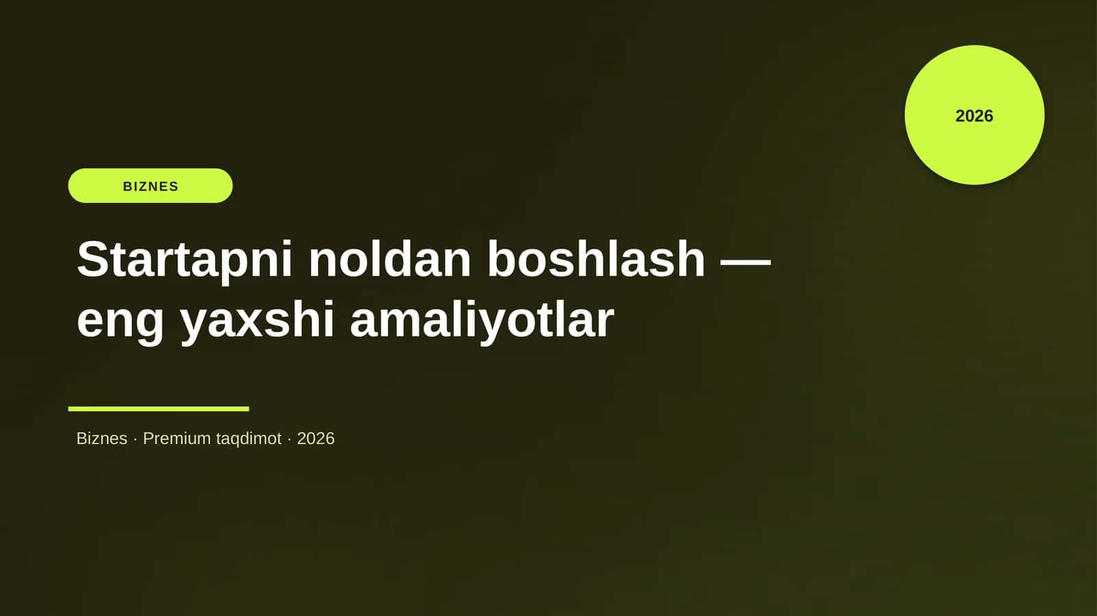 Startapni noldan boshlash — eng yaxshi amaliyotlar