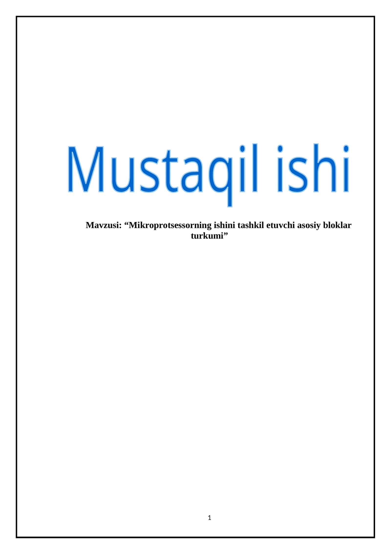 Mikroprotsessorning ishini tashkil etuvchi asosiy bloklar turkumi