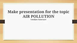 AIR POLLUTION Presentation