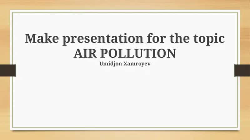 AIR POLLUTION Presentation
