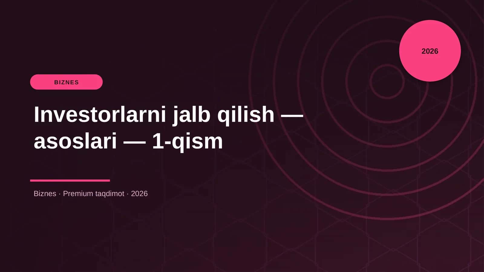 Investorlarni jalb qilish — asoslari — 1-qism