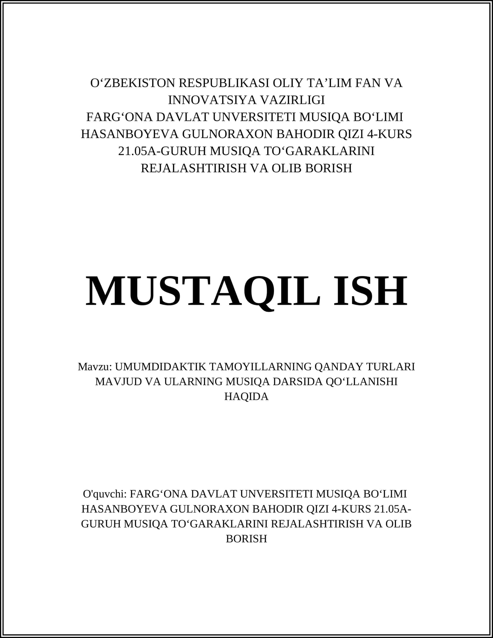 UMUMDIDAKTIK TAMOYILLARNING QANDAY TURLARI MAVJUD VA ULARNING MUSIQA DARSIDA QO‘LLANISHI HAQIDA