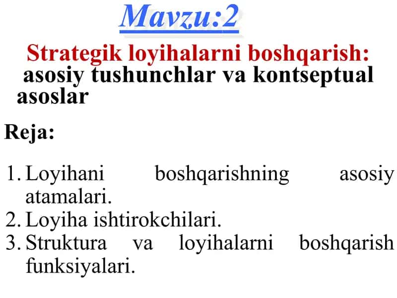 Strategik loyihalarni boshqarish:asosiy tushunchlar va kontseptual asoslar