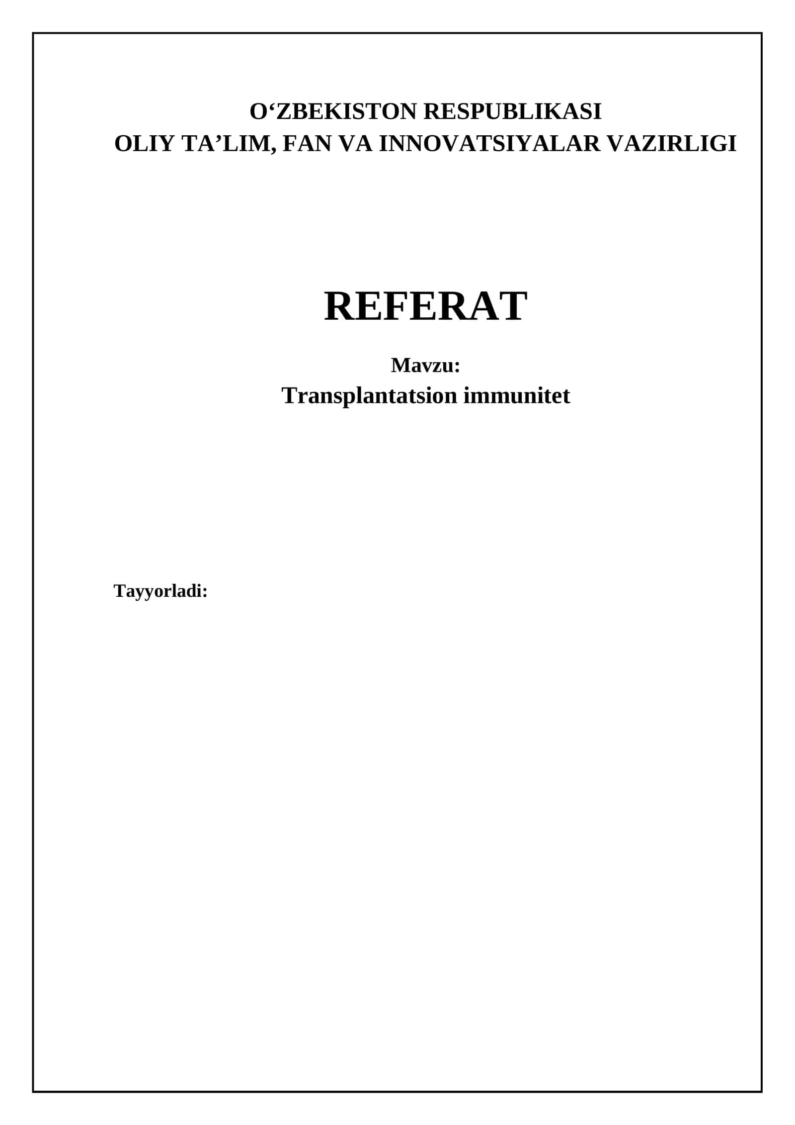 Transplantatsiya immunitetining asoslari va rad etish mexanizmlari