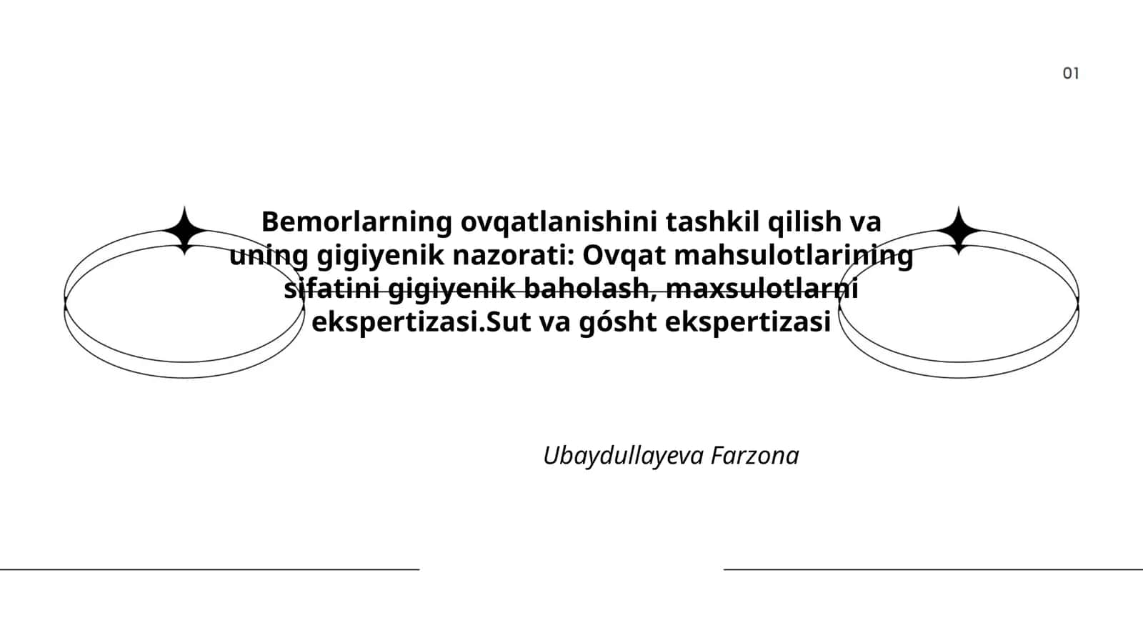 Bemorlarning ovqatlanishini tashkil qilish va uning gigiyenik nazorati: Ovqat mahsulotlarining sifatini gigiyenik baholash, maxsulotlarni ekspertizasi.Sut va gósht ekspertizasi