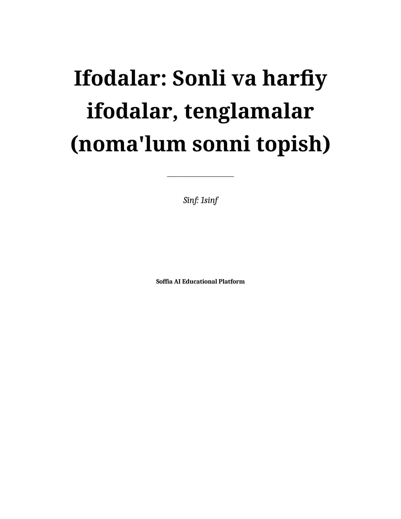 Lesson on Ifodalar: Sonli va harfiy ifodalar, tenglamalar (noma'lum sonni topish)