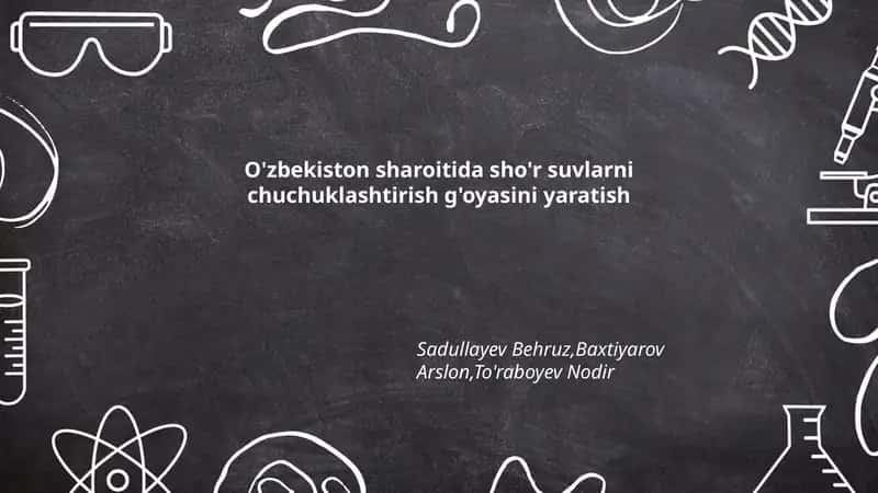 O'zbekiston sharoitida sho'r suvlarni chuchuklashtirish g'oyasini yaratish