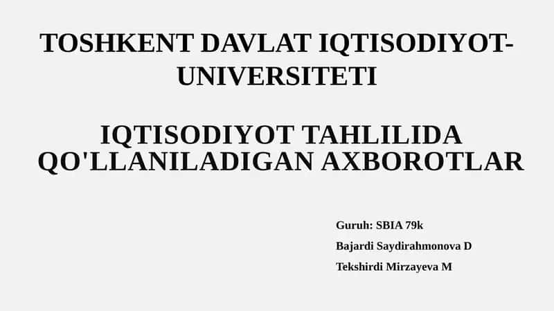 IQTISODIY TAHLILDA QO‘LLANILADIGAN AXBOROTLARTIZIMI