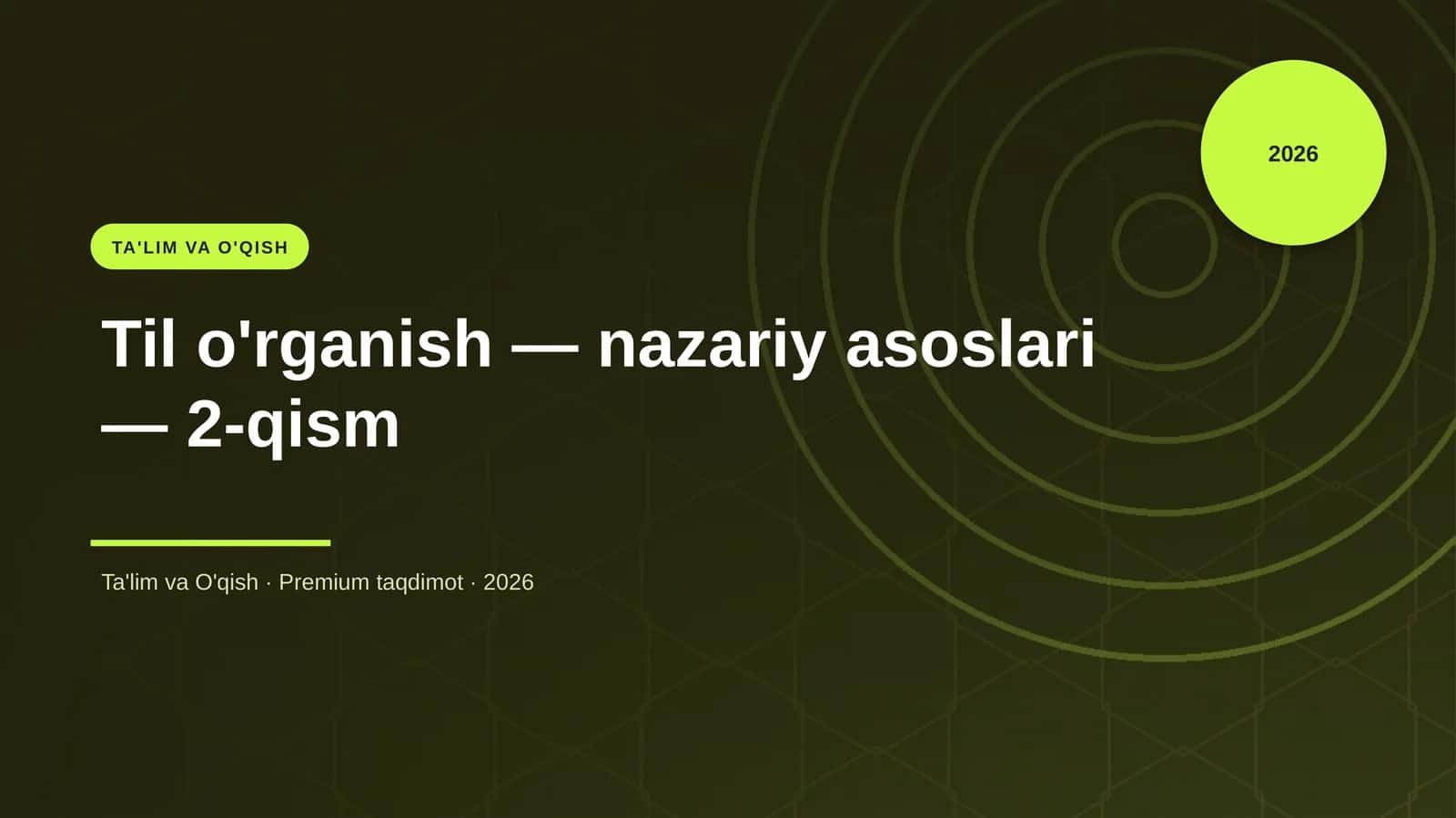 Til o'rganish — nazariy asoslari — 2-qism
