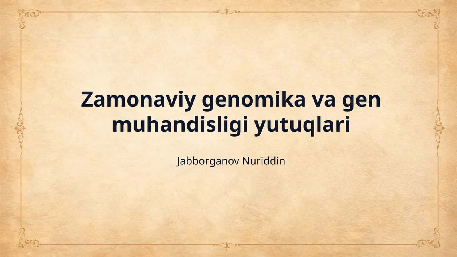 Zamonaviy genomika va gen muhandisligi yutuqlari