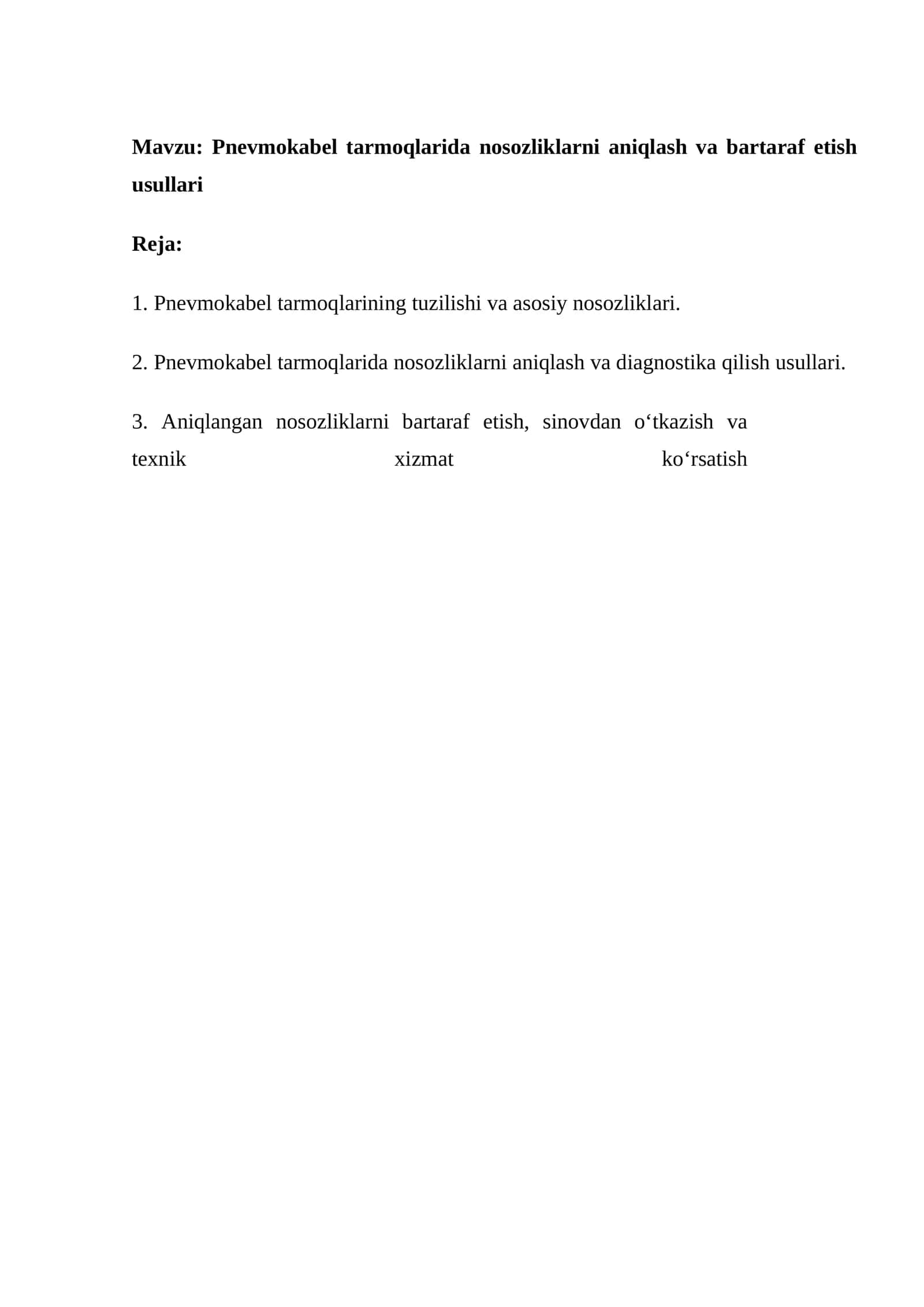 Pnevmokabel tarmoqlarida nosozliklarni aniqlash va bartaraf etish usullari mustaqil ish