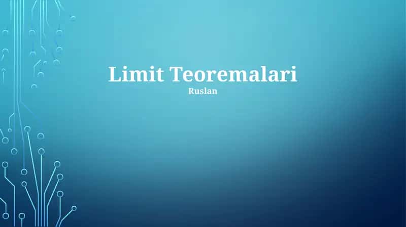 Limit Teoremalari
