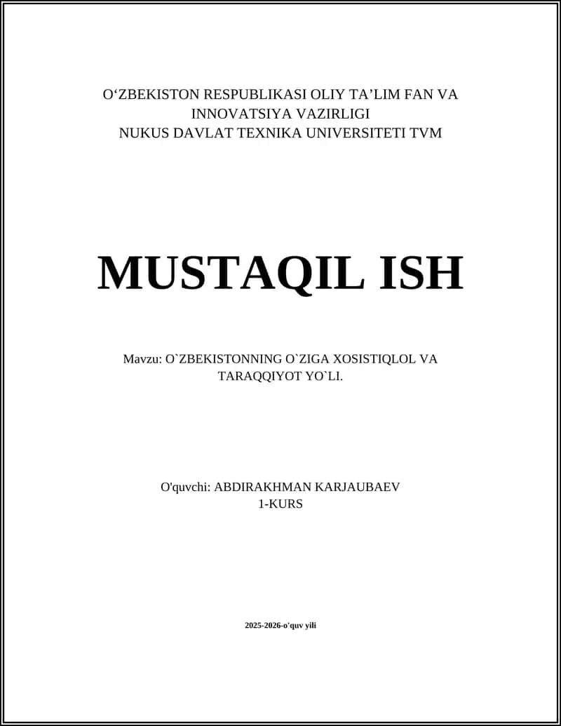 O`ZBEKISTONNING O`ZIGA XOSISTIQLOL VA TARAQQIYOT YO`LI