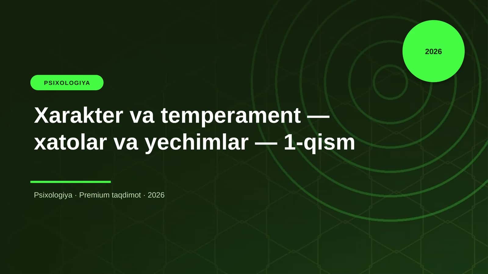 Xarakter va temperament — xatolar va yechimlar — 1-qism