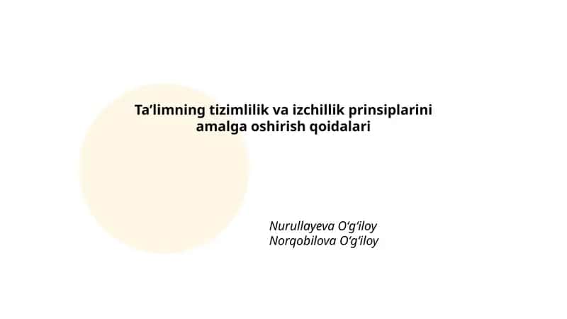 Taʼlimning tizimlilik va izchillik prinsiplarini amalga oshirish qoidalari