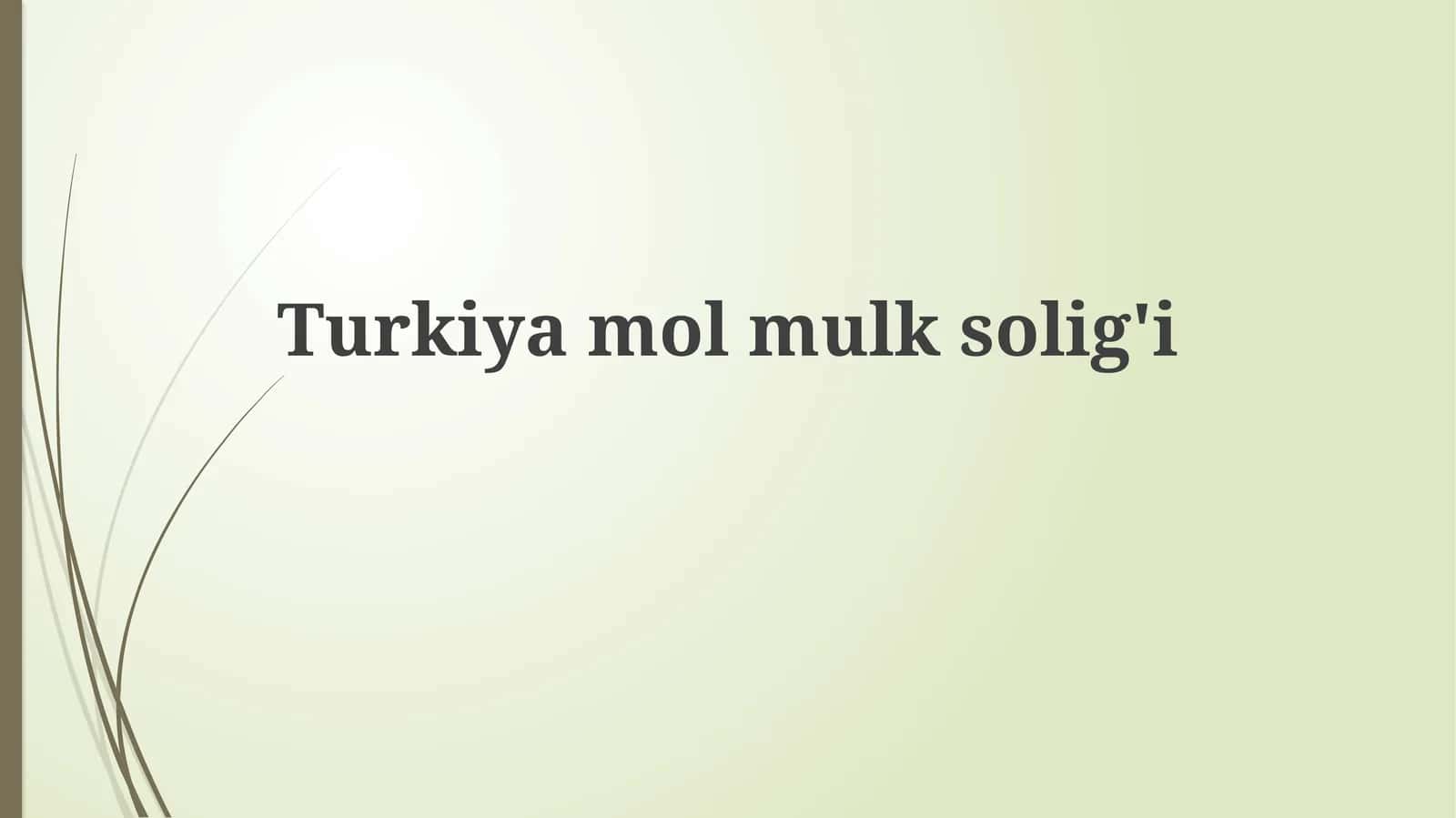 Turkiyamolmulksolig'i