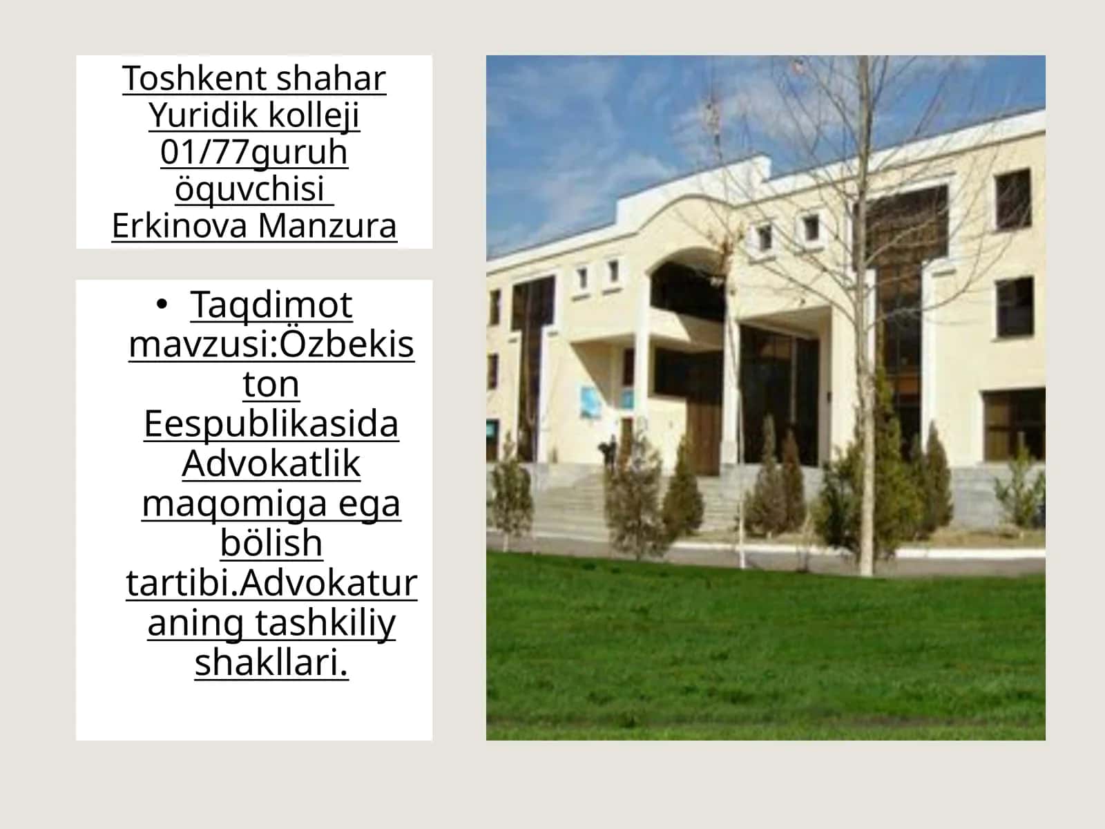 Özbekiston Eespublikasida Advokatlik maqomiga egab ölištartibi. Advokaturaning tashkiliyshakllari