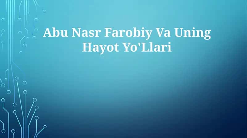 Abu Nasr Farobiy Va UningHayotYo'Llari