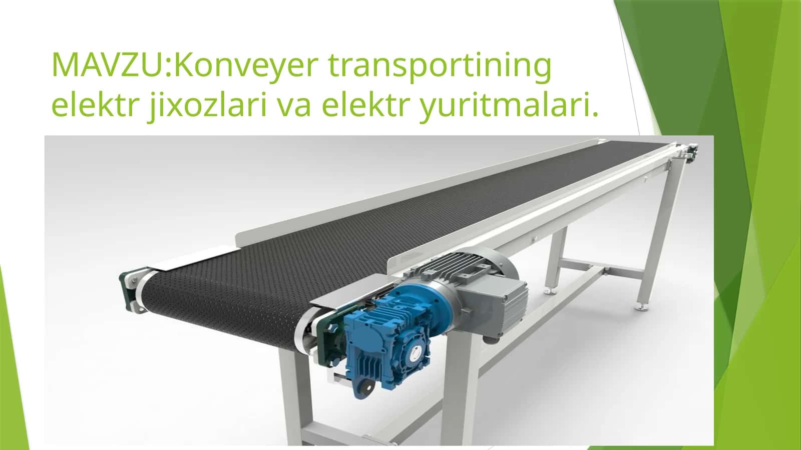 Konveyertransportining elektr jixozlari va elektr yuritmalari