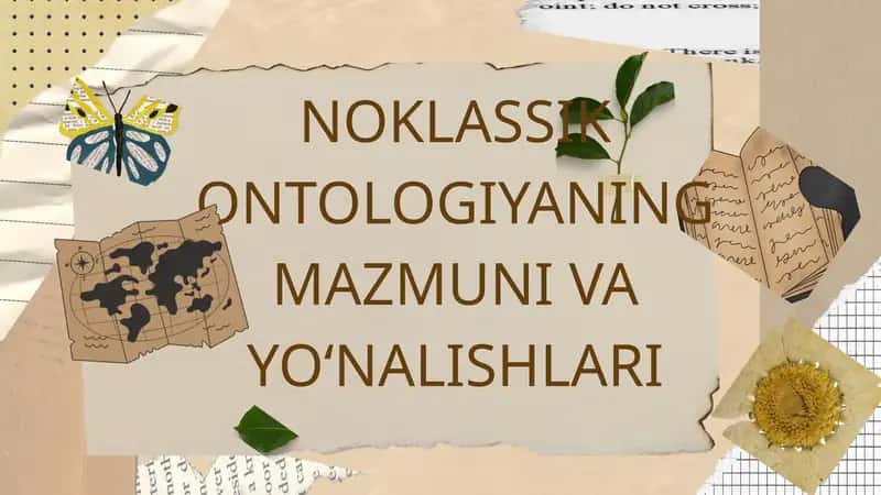 Noklassik ontologiyaning mazmuni va yo‘nalishlari