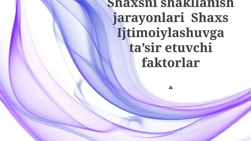Shaxsni shakllanish jarayonlari