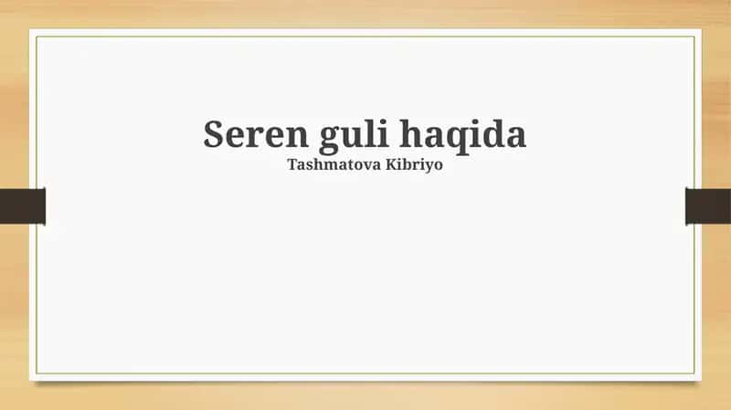 Seren guli haqida