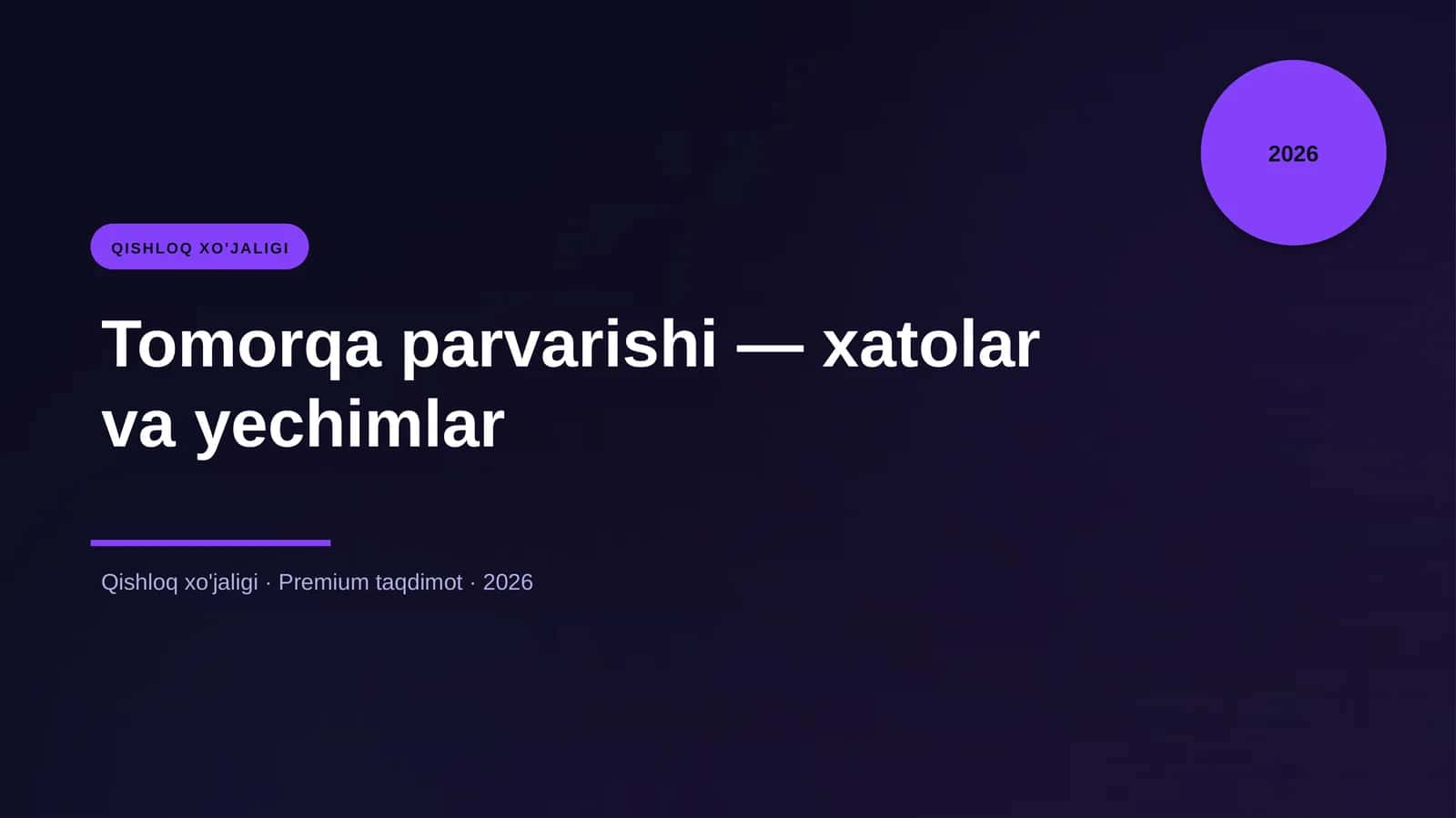 Tomorqa parvarishi — xatolar va yechimlar