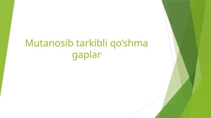 Mutanosib tarkibli qo’shma gaplar