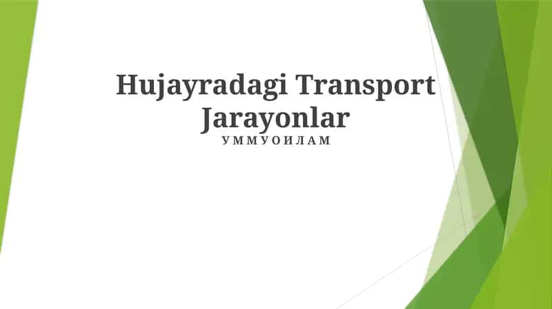 Hujayradagi Transport Jarayonlar