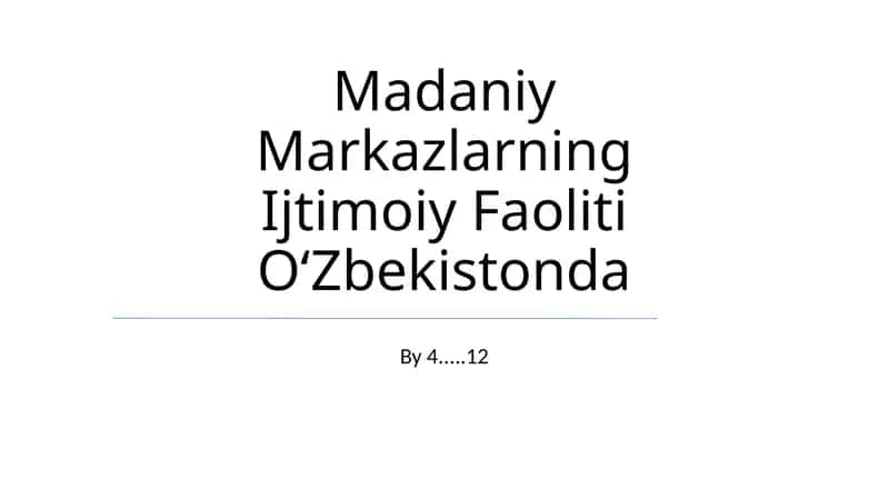 Madaniy Markazlarning Ijtimoiy Faoliti OʻZbekistonda