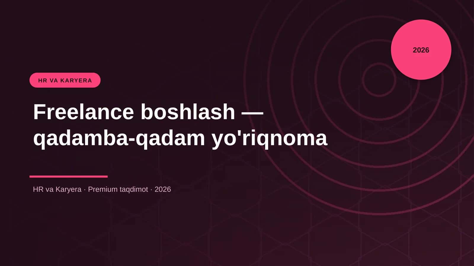 Freelance boshlash — qadamba-qadam yo'riqnoma