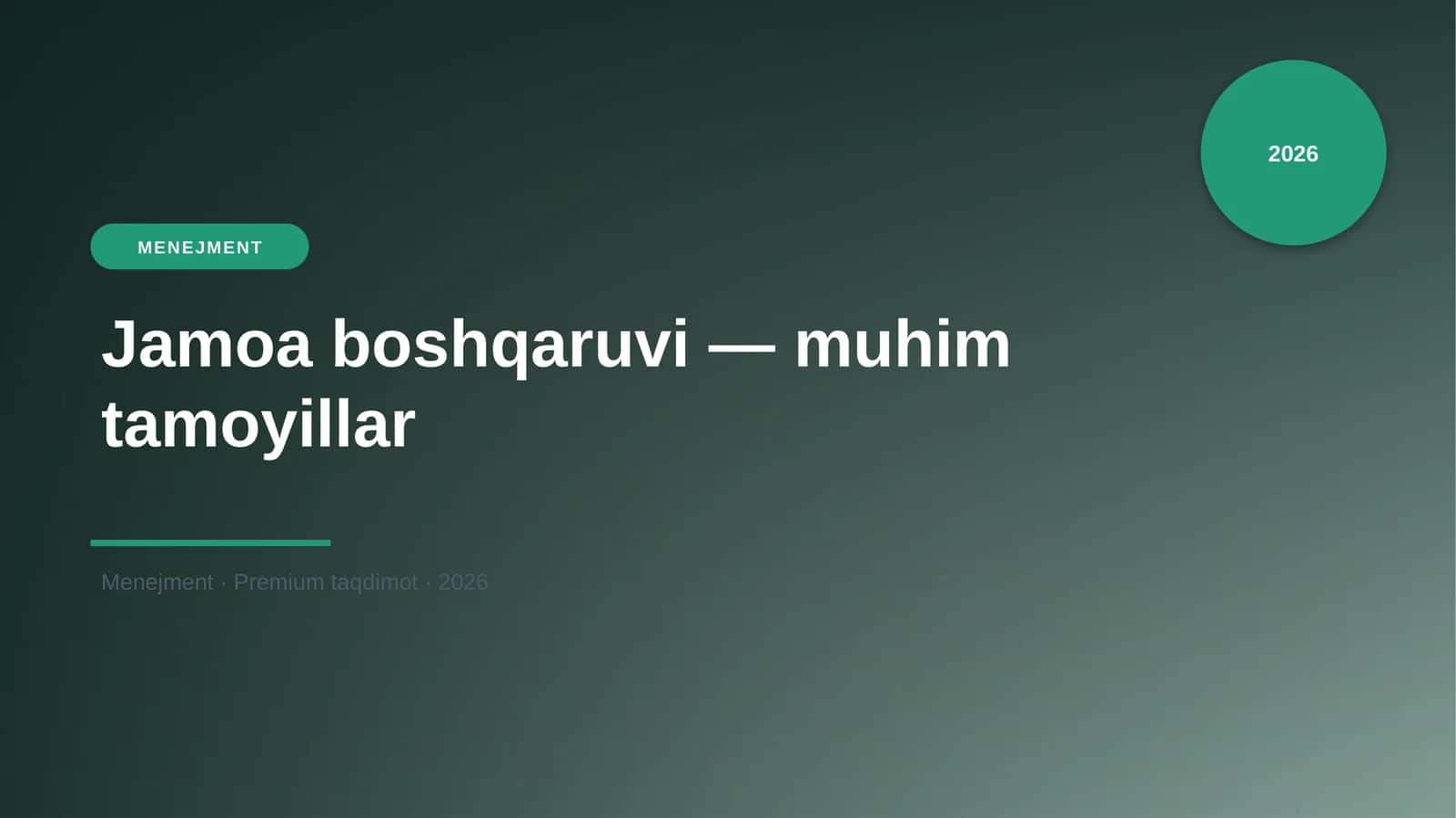 Jamoa boshqaruvi — muhim tamoyillar