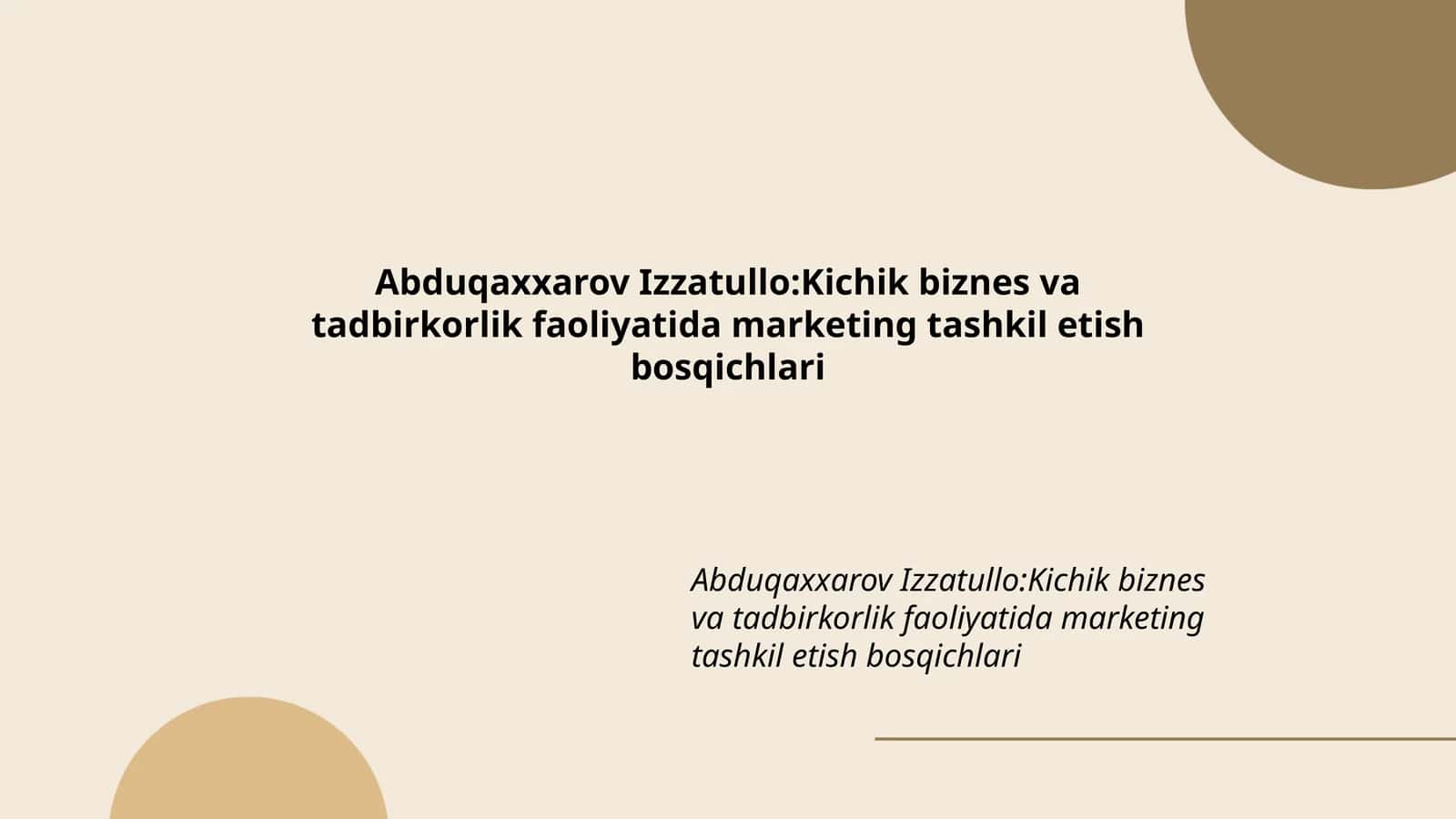 Kichik biznes va tadbirkorlik faoliyatida marketing tashkil etish bosqichlari