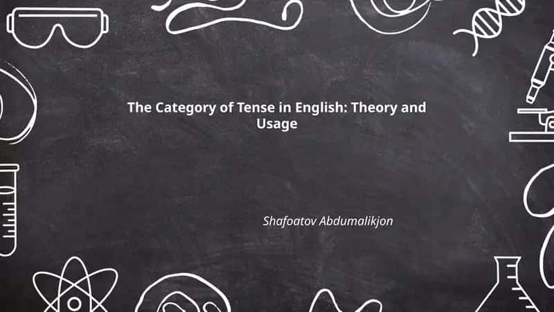The Category of Tense in English: Theory and Usage