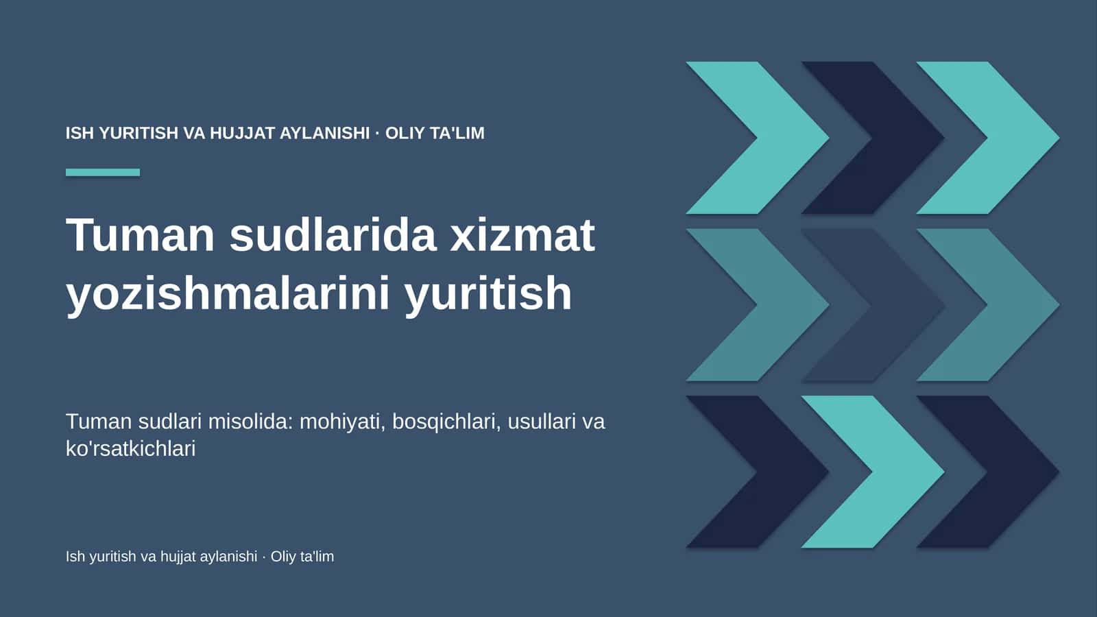 Tuman sudlarida xizmat yozishmalarini yuritish