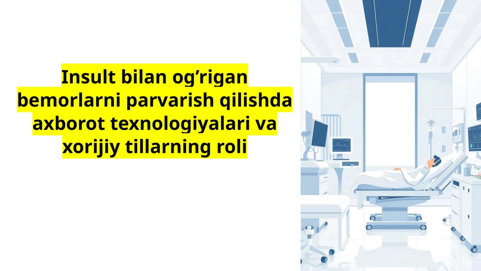 Insult bilan og’rigan bemorlarni parvarish qilishda axborot texnologiyalari va xorijiy tillarning roli