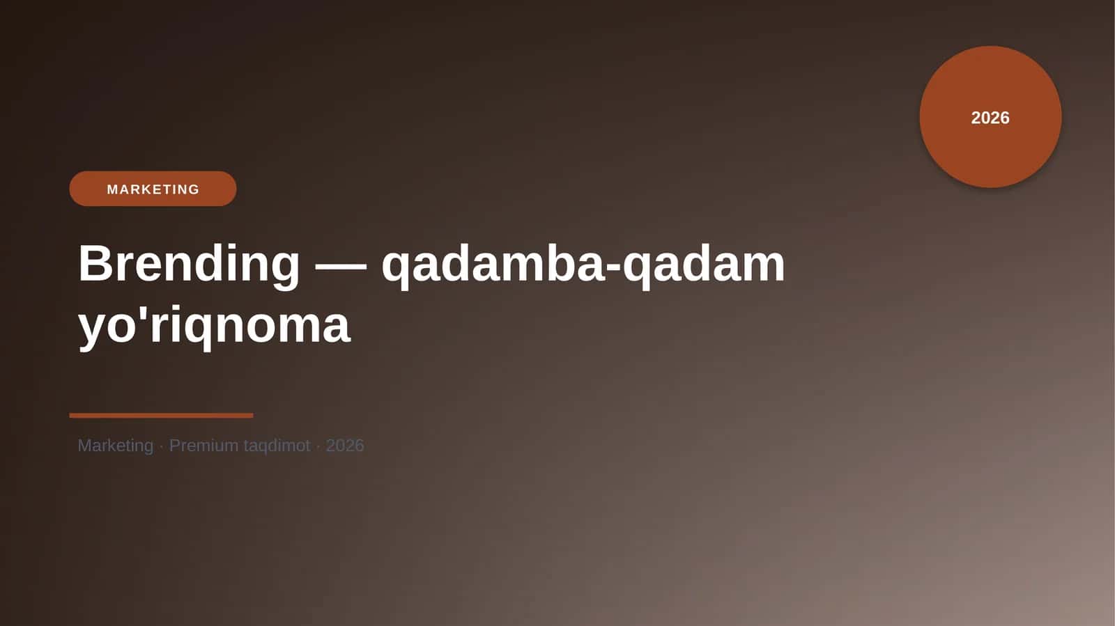 Brending — qadamba-qadam yo'riqnoma
