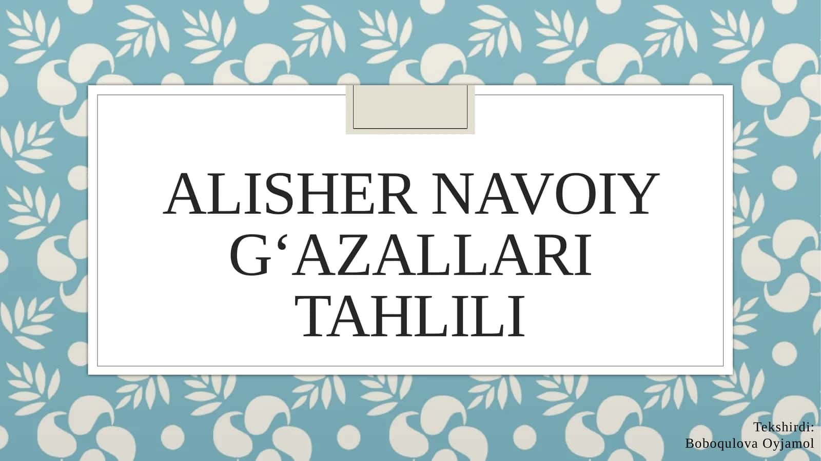 Alisher Navoiy gʻazallari tahlili