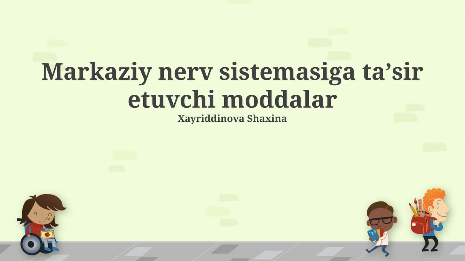 Markaziy nerv sistemasiga ta'sir etuvchi moddalar