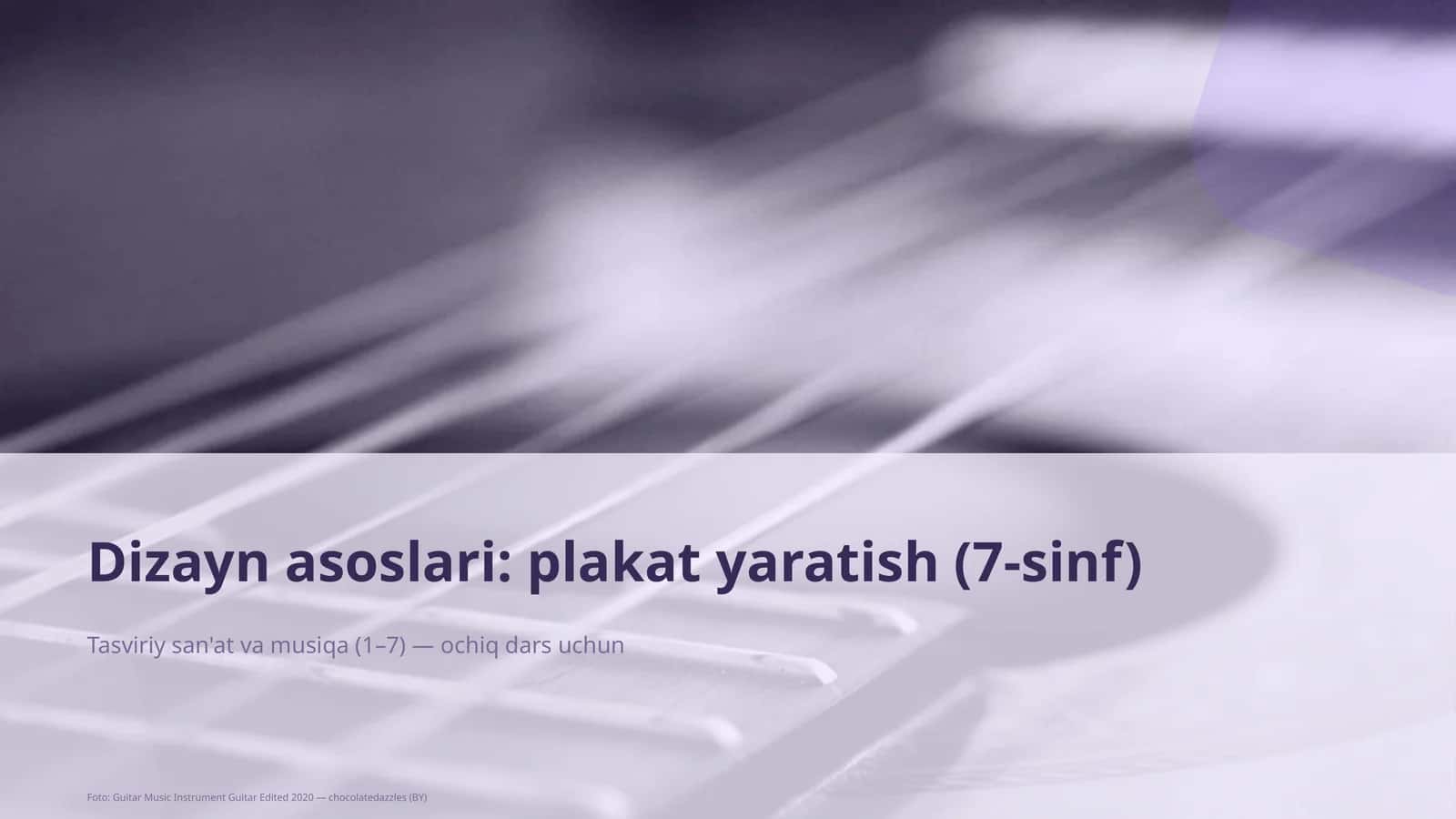 Dizayn asoslari: plakat yaratish (7-sinf)