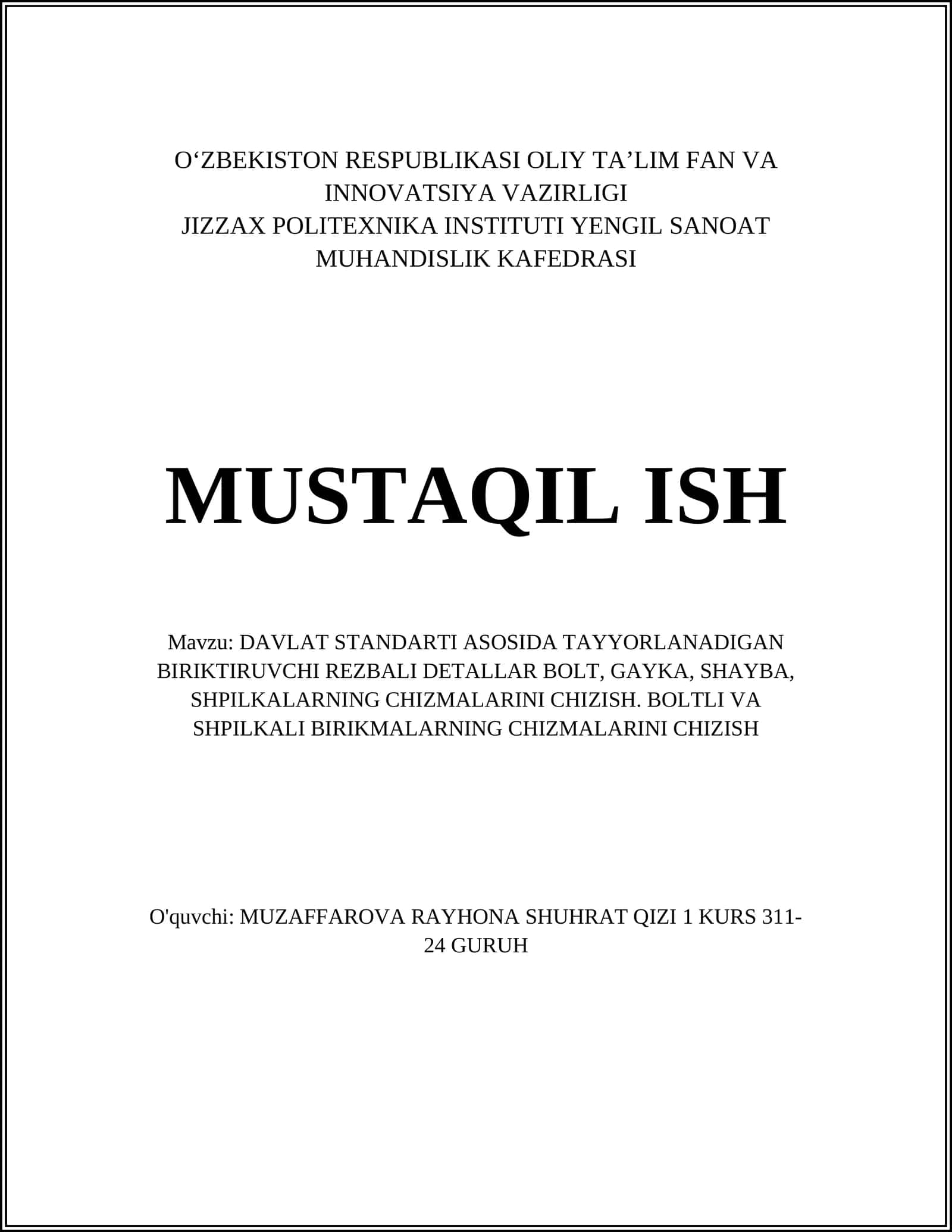 DAVLAT STANDARTI ASOSIDA TAYYORLANADIGAN BIRIKTIRUVCHI REZBALI DETALLAR BOLT, GAYKA, SHAYBA, SHPILKALARNING CHIZMALARINI CHIZISH