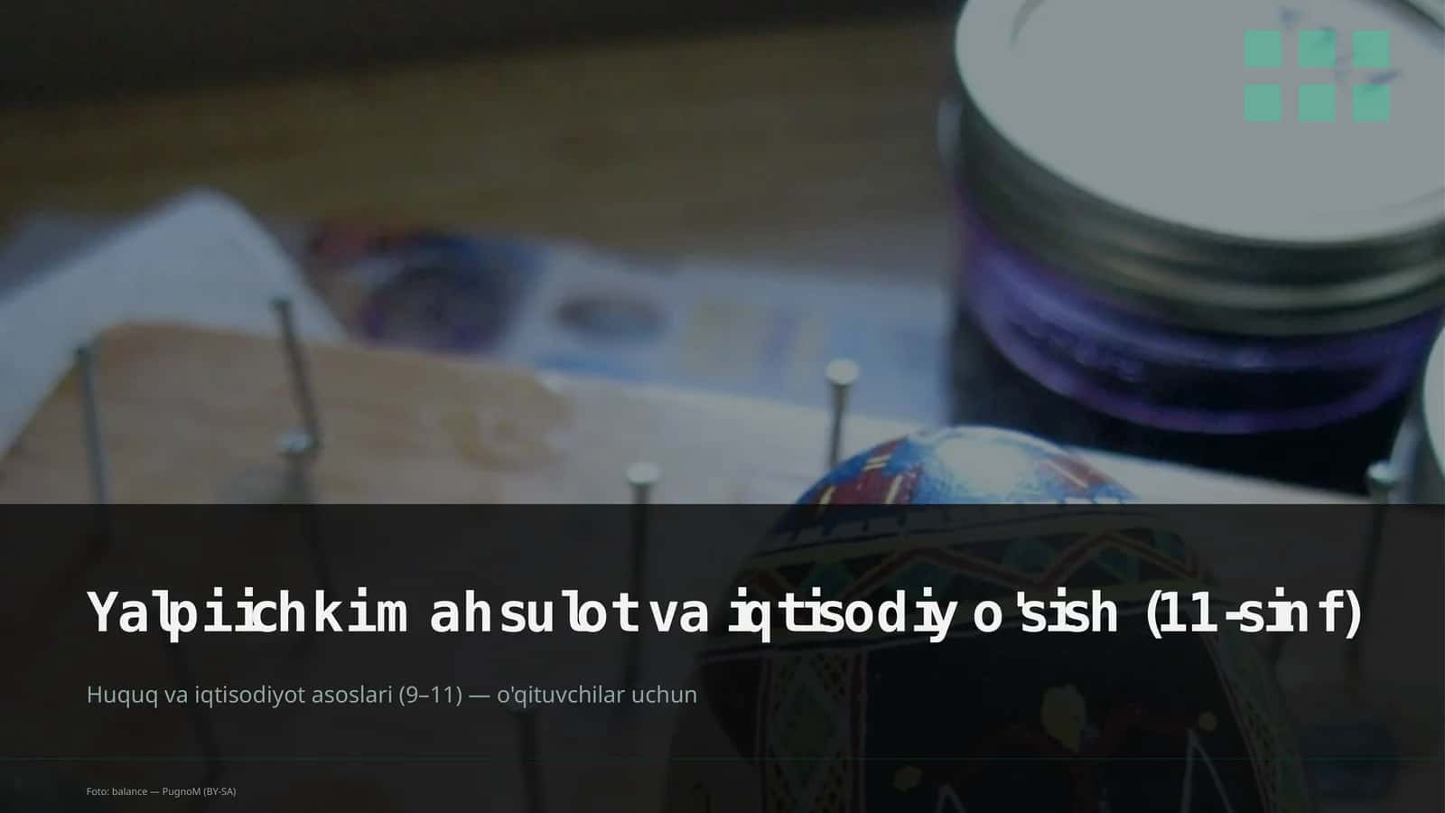Huquq va iqtisodiyot asoslari (9– 11) — o'qituvchilar uchun