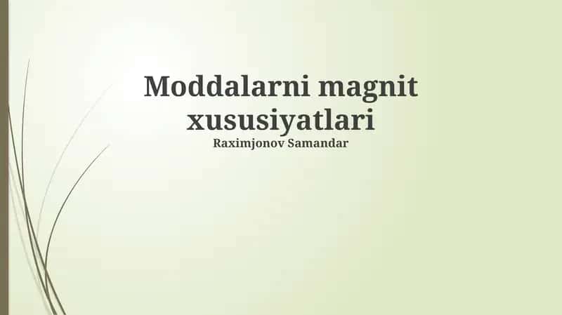 Moddalarni magnit xususiyatlari