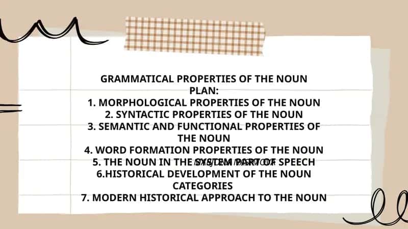 GRAMMATICAL PROPERTIES OF THE NOUN